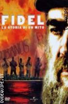 Fidel La Storia Di Un Mito