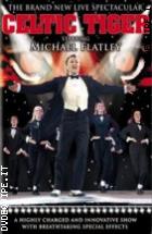 Michael Flatley - Celtic Tiger