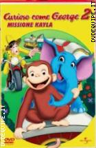 Curioso Come George 2 - Missione Kayla