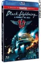 Black Lightning - Il Padrone Del Cielo  ( Blu - Ray Disc )