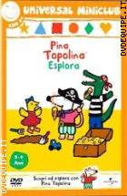 Pina Topolina Esplora