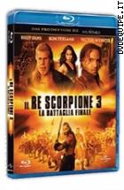 Il Re Scorpione 3 - La Battaglia Finale ( Blu - Ray Disc )