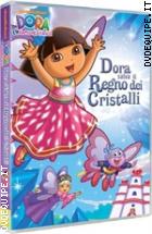 Dora L'esploratrice - Dora Salva Il Regno Dei Cristalli