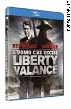 L'uomo Che Uccise Liberty Valance ( Blu - Ray Disc )