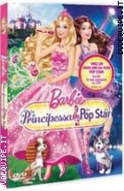 Barbie - La Principessa & La Pop Star
