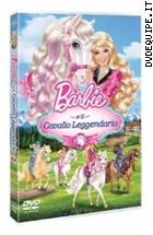 Barbie E Il Cavallo Leggendario