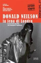 Donald Neilson - La Iena Di Londra - Versione Integrale (Opium Visions 2) (V.M. 
