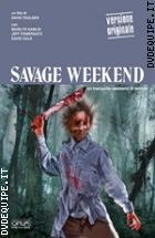 Savage Weekend - Versione Originale (Opium Visions #7) (V.M. 18 anni)