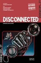 Disconnected - Versione Integrale (Opium Visions #9) (V.M. 18 anni)