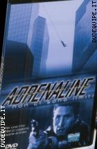Adrenaline - Non Ci Sono Limiti