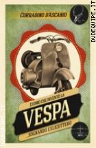 L'uomo Che Invent� La Vespa