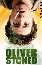 Oliver, Stoned