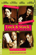 Lock & Stock - Pazzi Scatenati