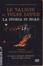 Le Valigie Di Tulse Luper 1 - La Storia Di Moab