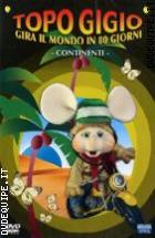 Topo Gigio Gira Il Mondo : Continenti