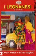 I Legnanesi - Zucch E Melon A La Stagion? 