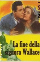 La Fine Della Signora Wallace (I Classici Introvabili)