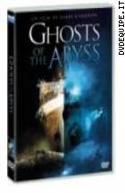 Ghosts Of The Abyss
