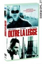 Oltre La Legge (2010)