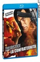 True Justice - La Confraternita ( Blu - Ray Disc )