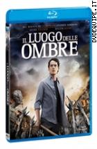 Il Luogo Delle Ombre ( Blu - Ray Disc )