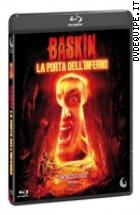 Baskin - La Porta Dell'inferno ( Blu - Ray Disc )