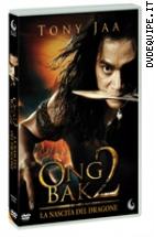 Ong Bak 2 - La Nascita Del Dragone