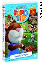 Topo Tip - Stagione 1 - Vol. 5 - Lo Voglio, Lo Voglio!