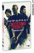 Crossing Point - I Signori Della Droga