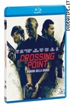 Crossing Point - I Signori Della Droga ( Blu - Ray Disc )