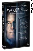 Wakefield - Nascosto Nell'ombra