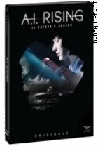 A.I. Rising - Il Futuro  Adesso ( Originals) ( Blu - Ray Disc + Dvd ) (V.M. 14 