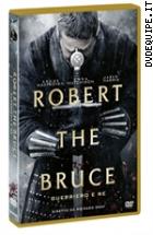 Robert The Bruce - Guerriero E Re