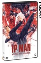 Ip Man - Kung Fu Master