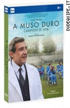 A Muso Duro - Campioni Di Vita