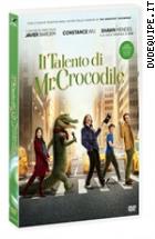 Il Talento Di Mr. Crocodile