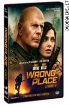 Wrong Place - La Vendetta