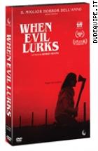 When Evil Lurks