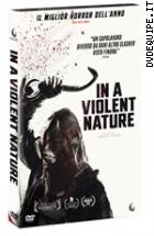 In A Violent Nature