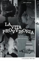 La Vita Provvisoria