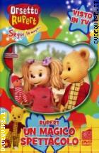 Orsetto Rupert Vol. 11 - Un Magico Spettacolo