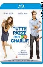 Tutte Pazze Per Charlie ( Blu - Ray Disc)