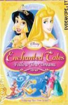 Le Magiche Fiabe Delle Principesse Disney : Insegui I Tuoi Sogni