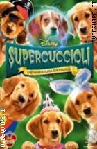 Supercuccioli - Un'avventura Da Paura!