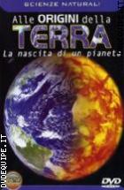Alle Origini Della Terra - La Nascita Di Un Pianeta