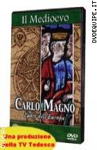 Carlo Magno - Padre Dell'Europa ( Il Medioevo )