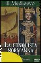La Conquista Normanna ( Il Medioevo )
