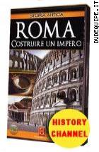 Roma - Costruire Un Impero ( Storia Antica) 
