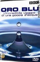 Oro Blu - L'incredibile Viaggio Di Una Goccia D'acqua