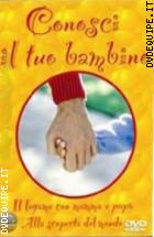 Conosci Il Tuo Bambino - Volume 3 